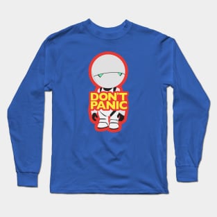 Don't panic. Long Sleeve T-Shirt